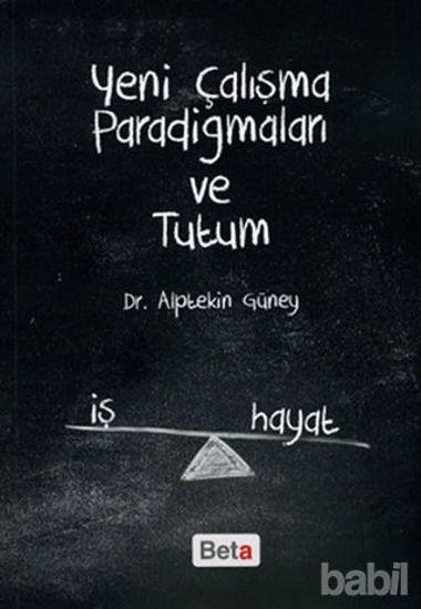 Picture of Yeni Çalışma Paradigmaları ve Tutum
