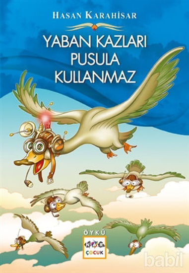 Picture of Yaban Kazları Pusula Kullanmaz