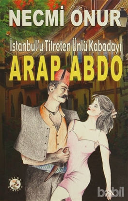 Picture of İstanbul'u Titreten Ünlü Kabadayı Arap Abdo