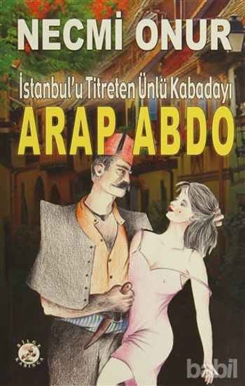 Picture of İstanbul'u Titreten Ünlü Kabadayı Arap Abdo
