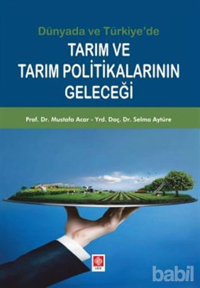 Picture of Tarım ve Tarım Politikalarının Geleceği