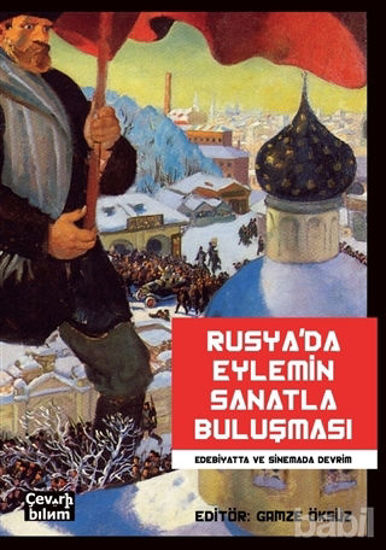 Picture of Rusya'da Eylemin Sanatla Buluşması: Edebiyatta ve Sinemada Devrim