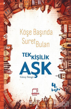 Picture of Köşe Başında Suret Bulan Tek Kişilik Aşk