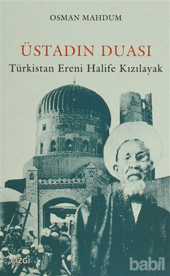 Picture of Üstadın Duası: Türkistan Ereni Halife Kızılayak