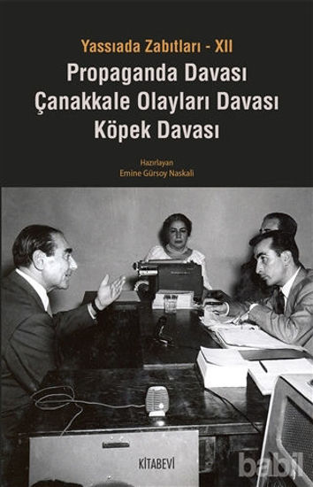 Picture of Yassıada Zabıtları 12: Propaganda Davası - Çanakkale Olayları Davası - Köpek Davası