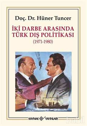 Picture of İki Darbe Arasında Türk Dış Politikası (1971-1980)