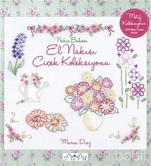 Picture of Nakış Bahçesi - El Nakışı Çiçek Koleksiyonu