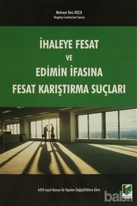 Picture of İhaleye Fesat ve Edimin İfasına Fesat Karıştırma Suçları