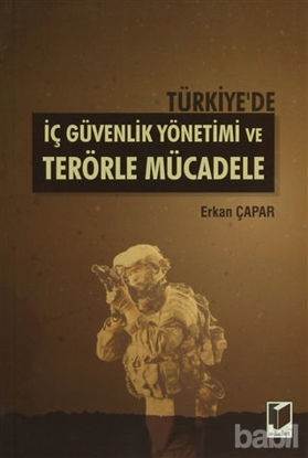 Picture of Türkiye'de İç Güvenlik Yönetimi ve Terörle Mücadele