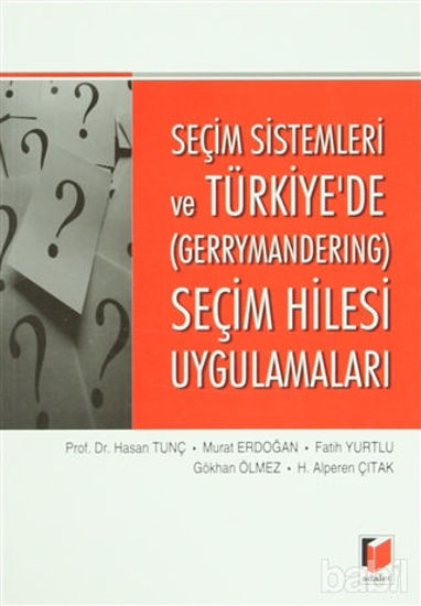 Picture of Seçim Sistemleri ve Türkiye'de (Gerrymandering) Seçim Hilesi Uygulamaları