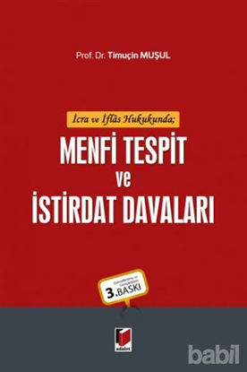 Picture of İcra ve İflas Hukukunda Menfi Tespit ve İstirdat Davaları