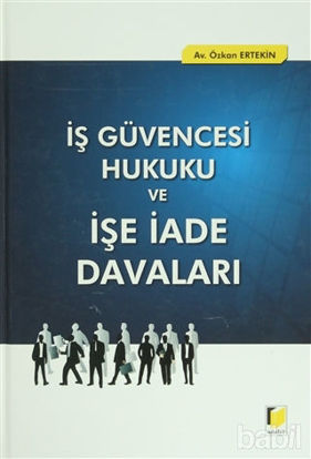 Picture of İş Güvencesi Hukuku ve İşe İade Davaları