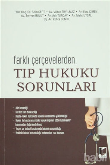 Picture of Farklı Çevrelerden Tıp Hukuku Sorunları