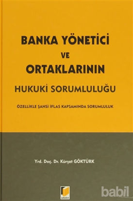 Picture of Banka Yönetici ve Ortaklarının Hukuki Sorumluluğu