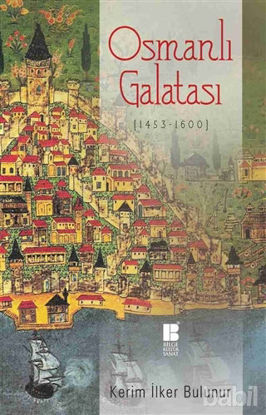 Picture of Osmanlı Galatası (1453-1600)