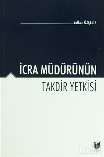 Picture of İcra Müdürünün Takdir Yetkisi