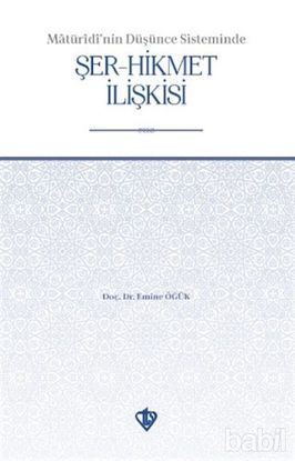 Picture of Matüridi'nin Düşünce Sisteminde Şer-Hikmet İlişkisi