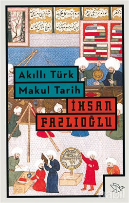 Picture of Akıllı Türk Makul Tarih