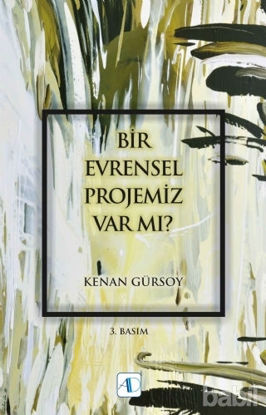 Picture of Bir Evrensel Projemiz Var mı?