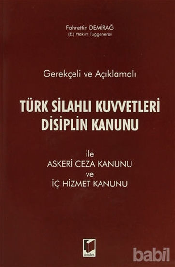 Picture of Gerekçeli ve Açıklamalı Türk Silahlı Kuvvetleri Disiplin Kanunu