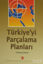 Picture of Türkiye'yi Parçalama Planları