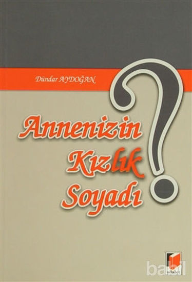 Picture of Annenizin Kızlık Soyadı?