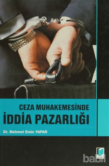 Picture of Ceza Muhakemesinde İddia Pazarlığı