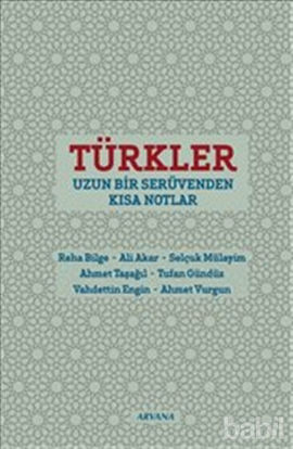Picture of Türkler : Uzun Bir Serüvenden Kısa Notlar