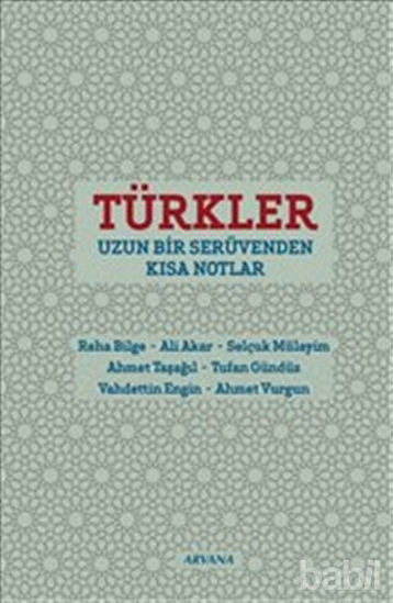 Picture of Türkler : Uzun Bir Serüvenden Kısa Notlar