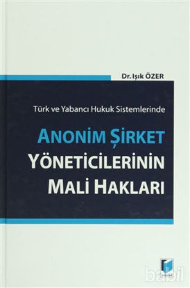Picture of Anonim Şirket Yöneticilerinin Mali Hakları