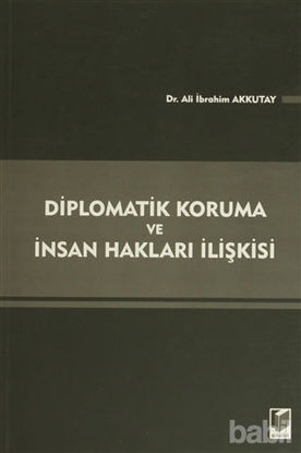 Picture of Diplomatik Koruma ve İnsan Hakları İlişkisi