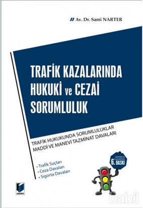 Picture of Trafik Kazalarında Hukuki ve Cezai Sorumluluk