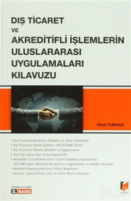 Picture of Dış Ticaret ve Akreditifli İşlemlerin Uluslararası Uygulamaları Kılavuzu