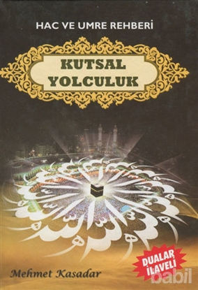 Picture of Hac ve Umre Rehberi Kutsal Yolculuk
