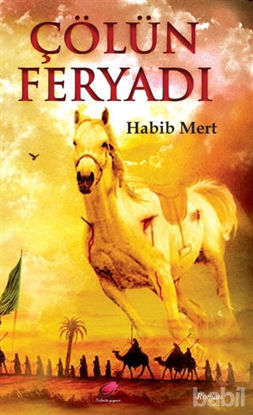 Picture of Çölün Feryadı