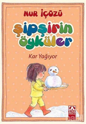 Picture of Şipşirin Öyküler : Kar Yağıyor