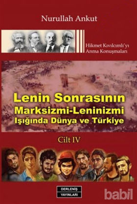 Picture of Lenin Sonrasının Marksizmi- Leninizmi Işığında Dünya ve Türkiye Cilt: 4