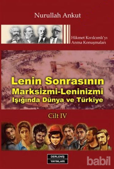 Picture of Lenin Sonrasının Marksizmi- Leninizmi Işığında Dünya ve Türkiye Cilt: 4