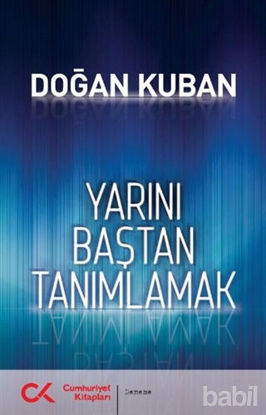 Picture of Yarını Baştan Tanımlamak