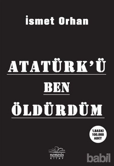 Picture of Atatürk’ü Ben Öldürdüm