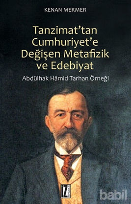 Picture of Tanzimat'tan Cumhuriyet'e Değişen Metafizik ve Edebiyat