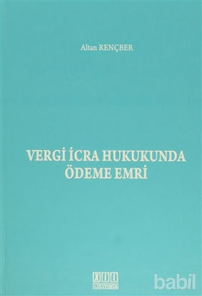 Picture of Vergi İcra Hukukunda Ödeme Emri