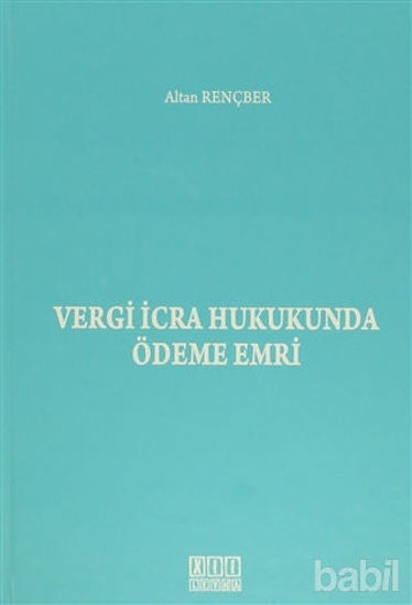 Picture of Vergi İcra Hukukunda Ödeme Emri