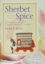 Picture of Sherbet and Spice: The Complete Story of Turkish Sweets and Desserts