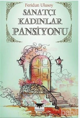 Picture of Sanatçı Kadınlar Pansiyonu