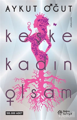 Picture of Keşke Kadın Olsam