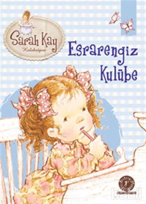 Picture of Sarah Kay Koleksiyonu 4 : Esrarengiz Kulübe
