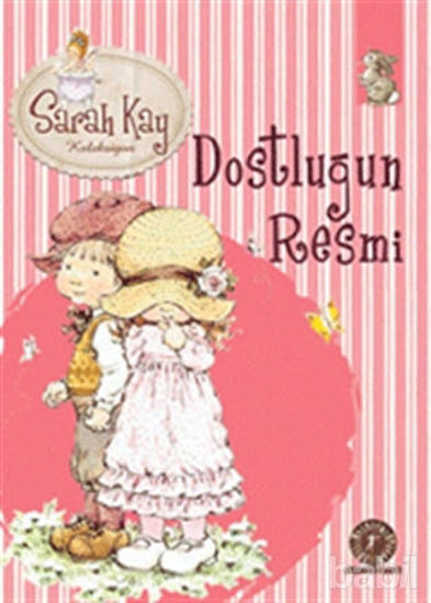 Picture of Sarah Kay Koleksiyonu 10 : Dostluğun Resmi