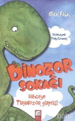 Picture of Dinozor Sokağı : Bahçeye Tiranozor Girmiş