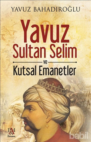 Picture of Yavuz Sultan Selim ve Kutsal Emanetler